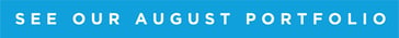 See our August Portfolio
